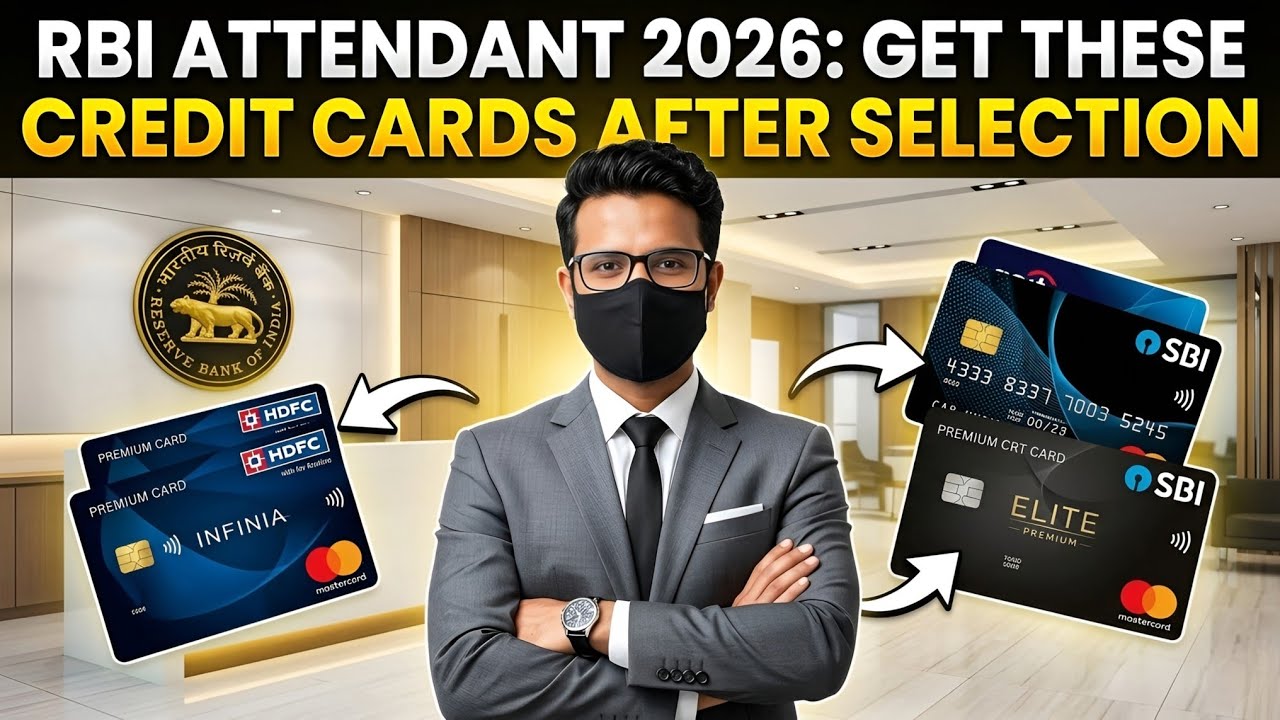 RBI ATTENDANT 2026: GET THESE CREDIT CARDS AFTER SELECTION 💰💲🪙
