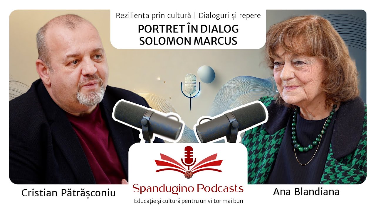 Reziliență prin cultură. Ana Blandiana - Portret în dialog. Solomon Marcus