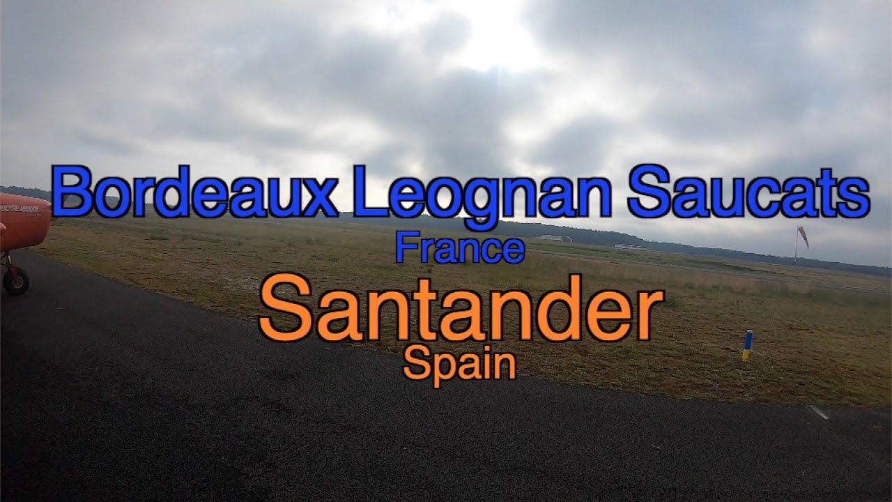 Flying Piper Cherokee G-LTFB to Spain Part 3 Bordeaux to Santander