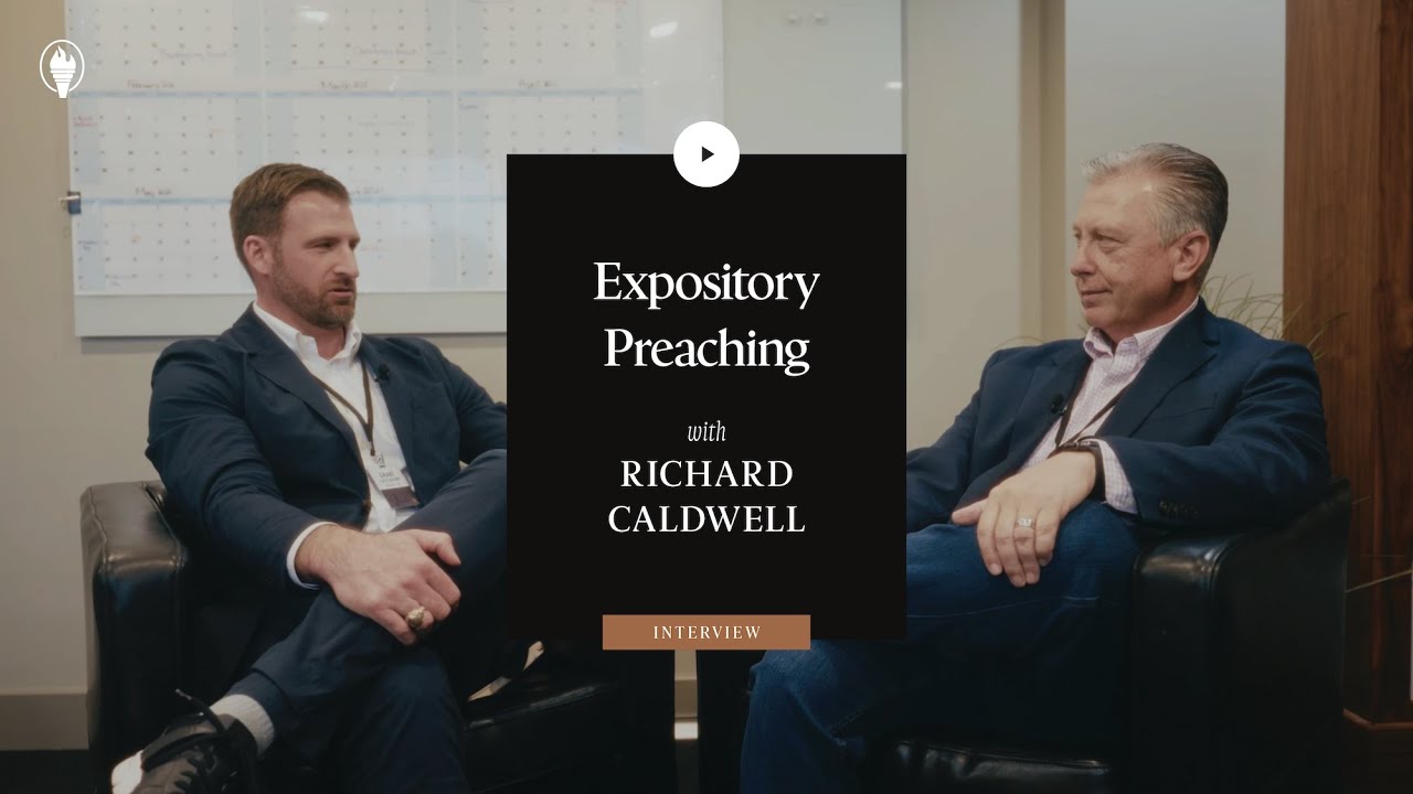 Richard Caldwell on Expository Preaching
