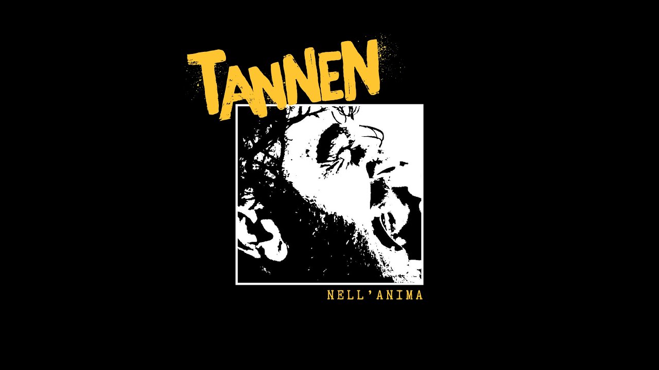 TANNEN - Nell'Anima