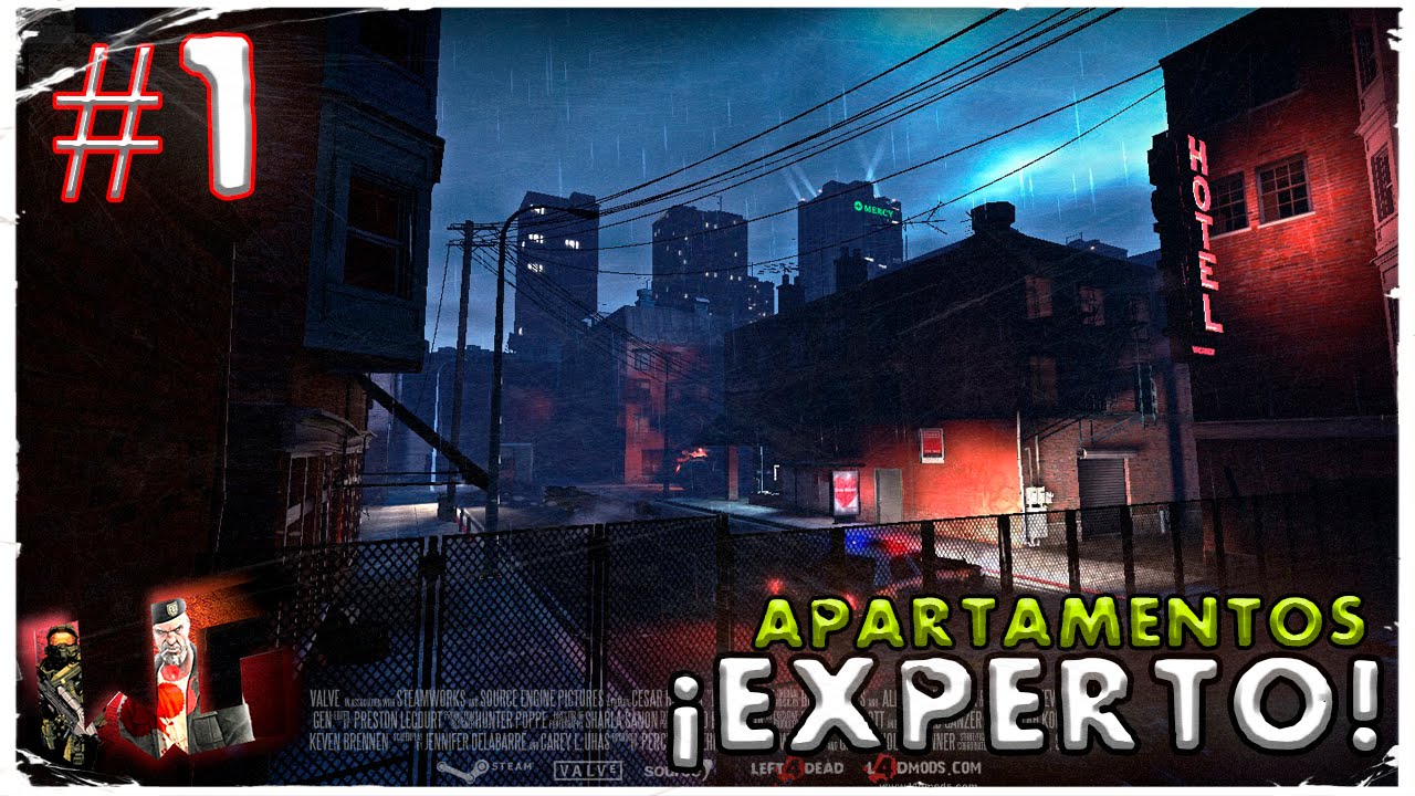 Loquendo | L4D2 | Alta Medica &iexcl;EXPERTO! | #1 Apartamentos