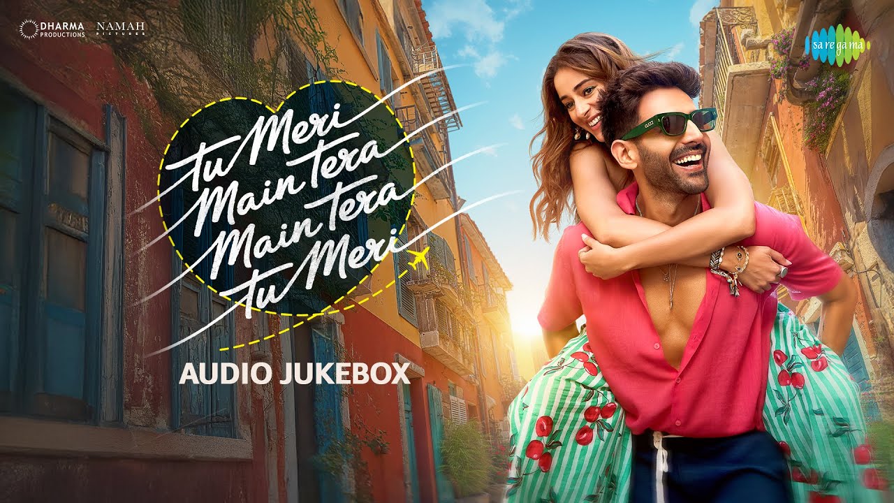 Tu Meri Main Tera Main Tera Tu Meri - Full Album | Kartik Aaryan, Ananya, Vishal-Sheykhar, Anvitaa