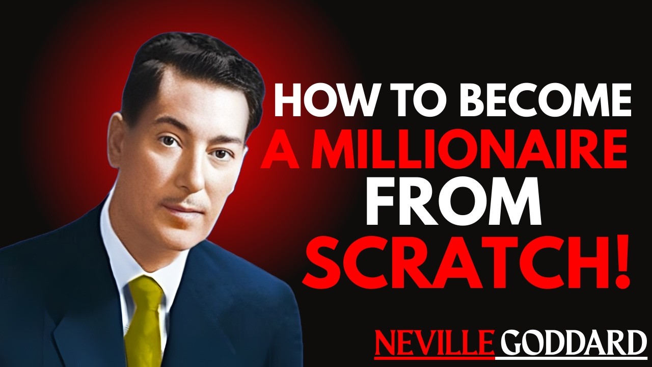 🔥 How to Become a Millionaire from Scratch | Neville Goddard Inspired Manifestation Method