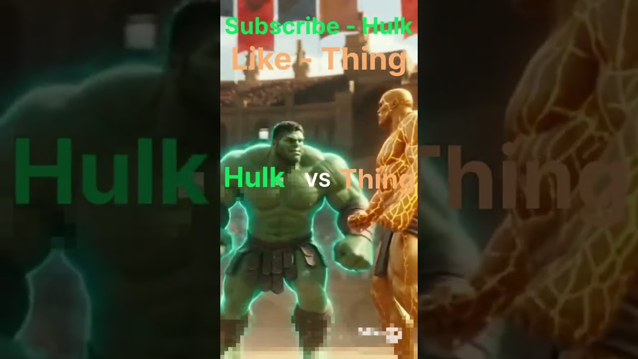 Part 2 | Hulk vs The Thing(Fantastic Four) | Who will win? | Subscribe - Hulk | Like - The Thing