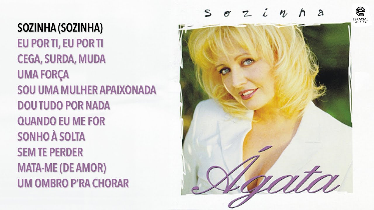 Ágata – Sozinha (Full album)