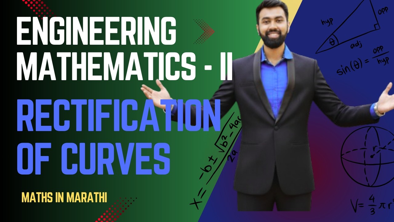 Rectification of curves | Lecture 3 | Engineering Mathematics 2 | Marathi + English Explanation