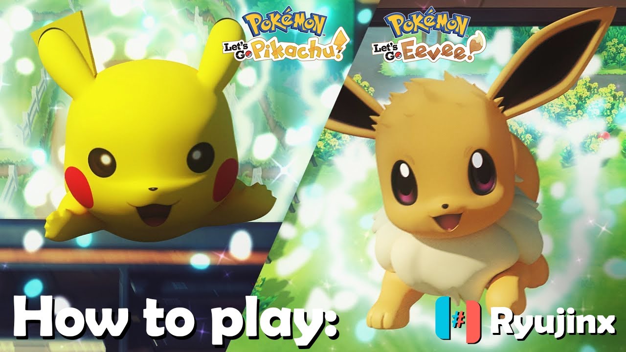 [2026] Как играть в Pokemon Let's GO Eevee & Pikachu на ПК (эмулятор Ryujinx)