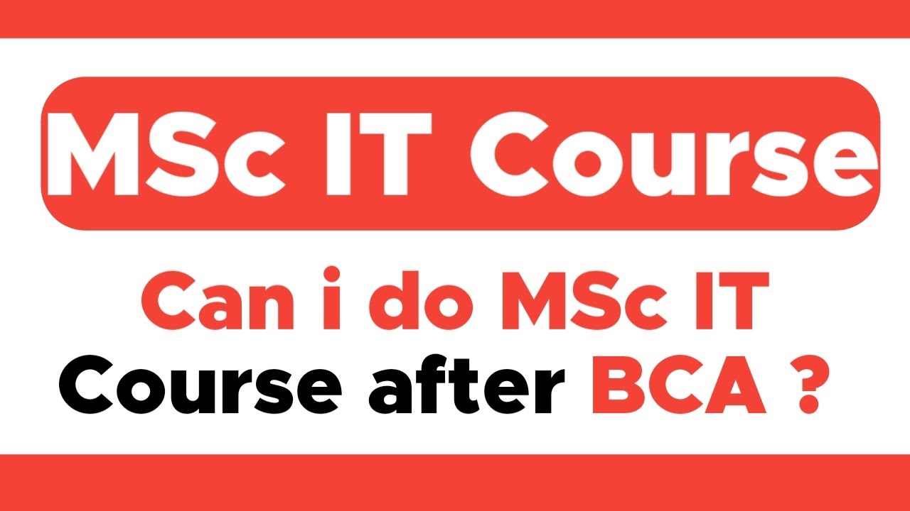 MSc Information Technology after BCA ? | Eligibility | How to Do ? | In Hindi