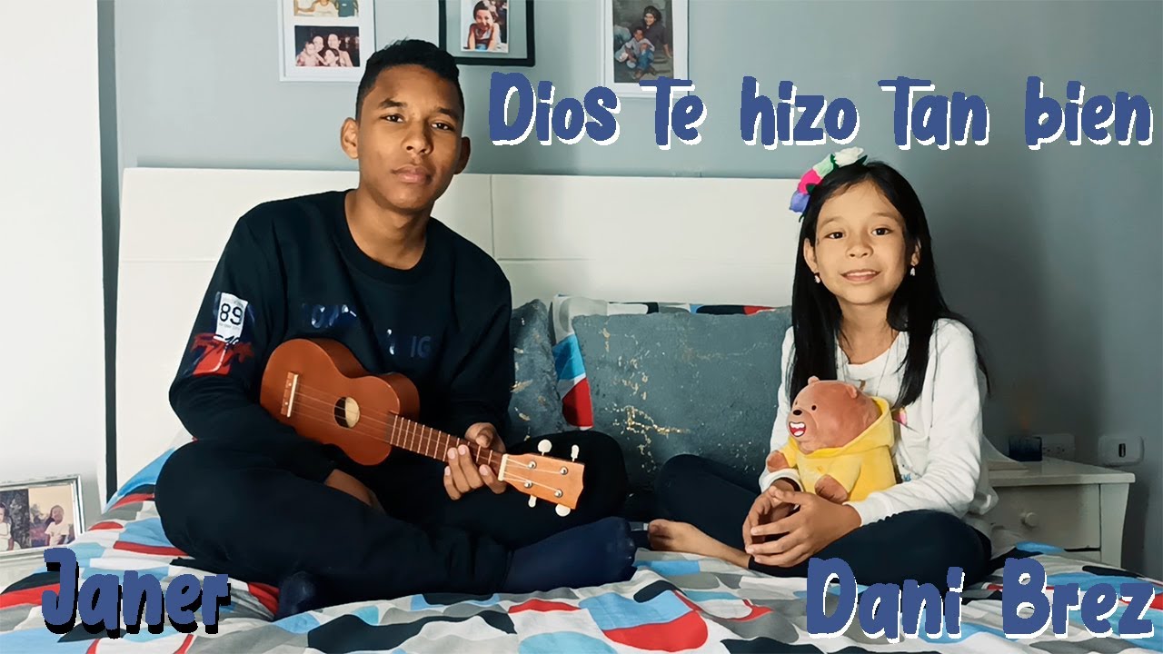 Dios te hizo tan bien - Dani Brez ft. Janer
