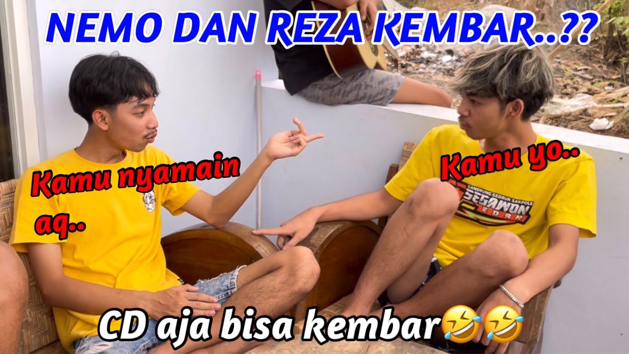 SEBERAPA SAMAKAH NEMO DAN REZA.?!