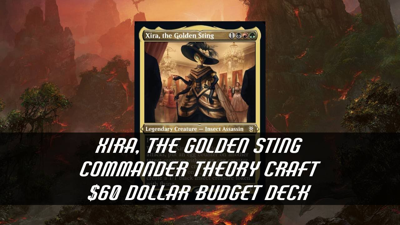 Xira, The Golden Sting: Commander Theory Craft