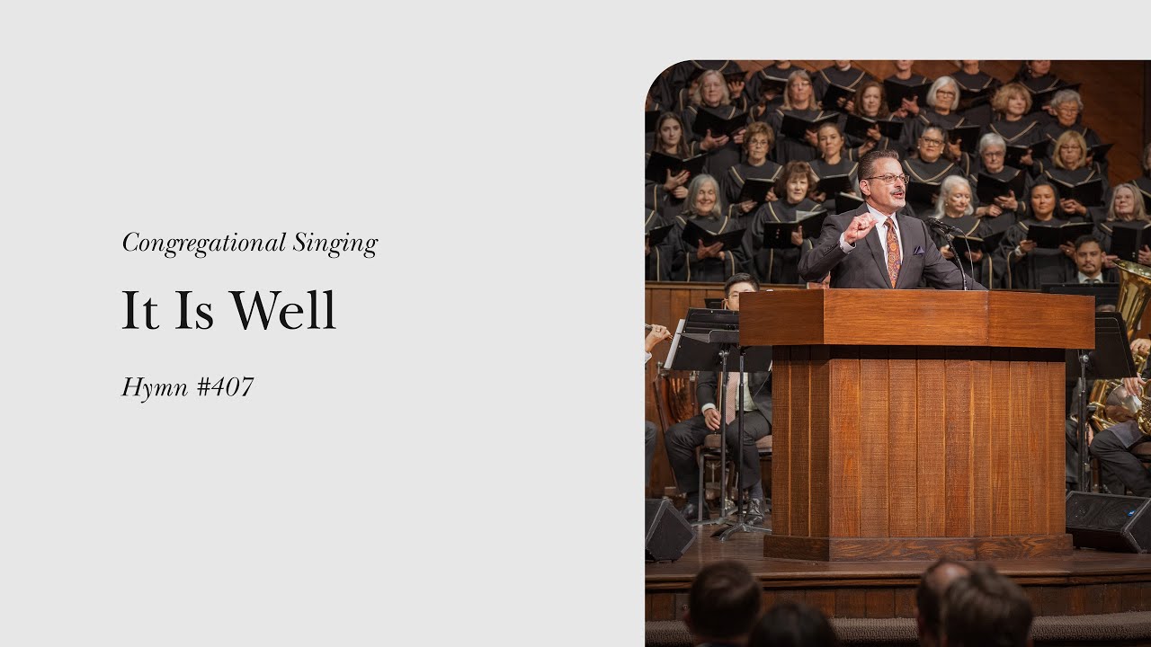It Is Well with My Soul (Hymn 407) | Grace Community Church Congregation & Orchestra