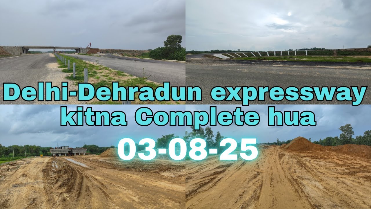 Delhi- Dehradun expressway (Saharanpur to Shamli patch) | Update | Part- 7
