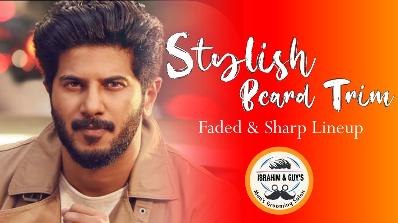 Stylish Beard Trim  Faded & Sharp Lineup | Dulquer Salmaan Beard Style 😱