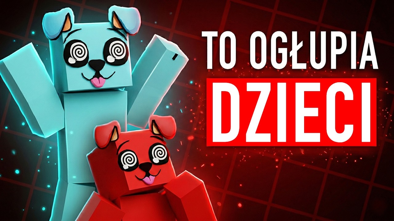 Zarabiają FORTUNĘ na OGŁUPIANIU DZIECI!