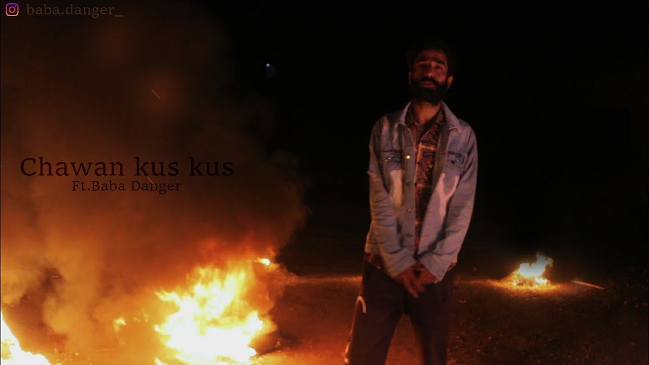 Chawan kus kus|Baba Danger| Hip Hop kashmir | Danger Production |