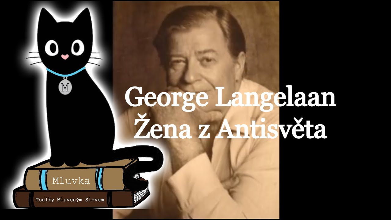 George Langelaan - Žena z Antisvěta (Sci-Fi) (Mluvené slovo CZ)