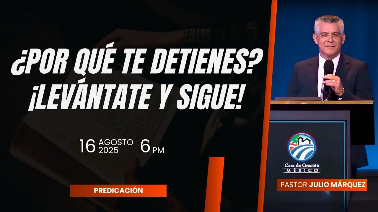 Julio Márquez - ¿Por qué te detienes?, ¡Levántate y sigue!