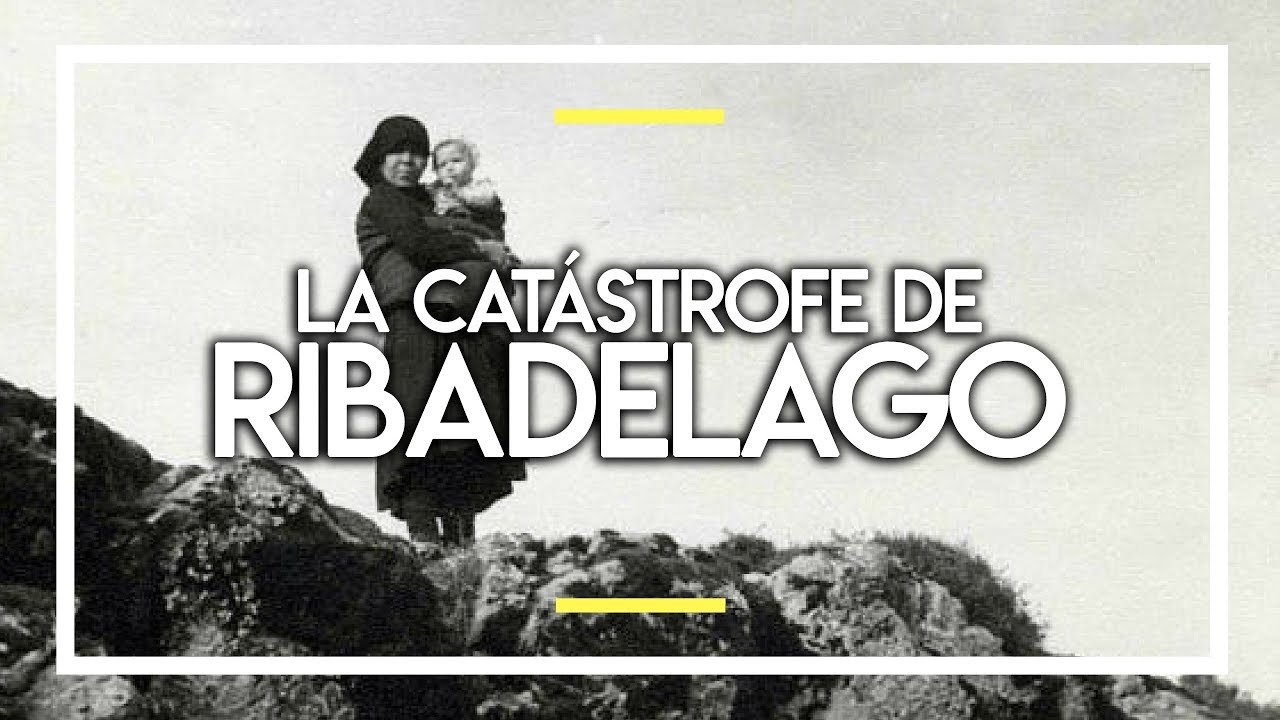 LA CATÁSTROFE DE RIBADELAGO de 1959: Una TRAGEDIA silenciada por el FRANQUISMO