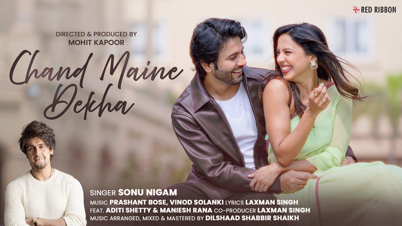 Chand Maine Dekha  | Sonu Nigam | Mohit Kapoor | Aditi Shetty | Maniesh Rana |Valentine Special 2026