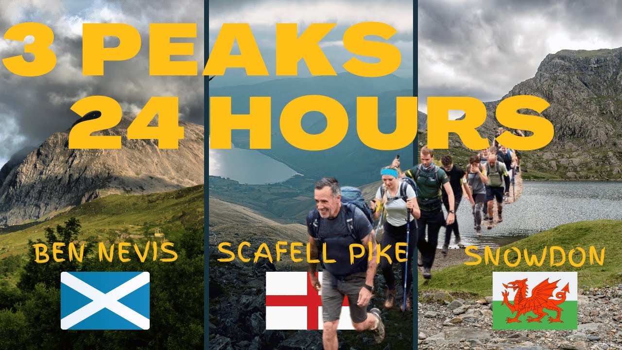 3 PEAKS  | 24 HOUR CHALLENGE | Ben Nevis | Scafell Pike | Snowdon