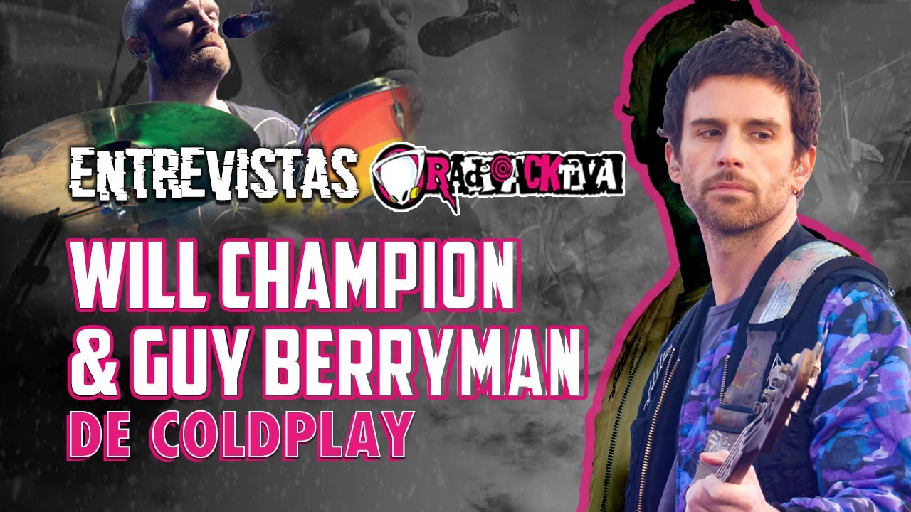 Will Champion y Guy Berryman de Coldplay en Radioacktiva
