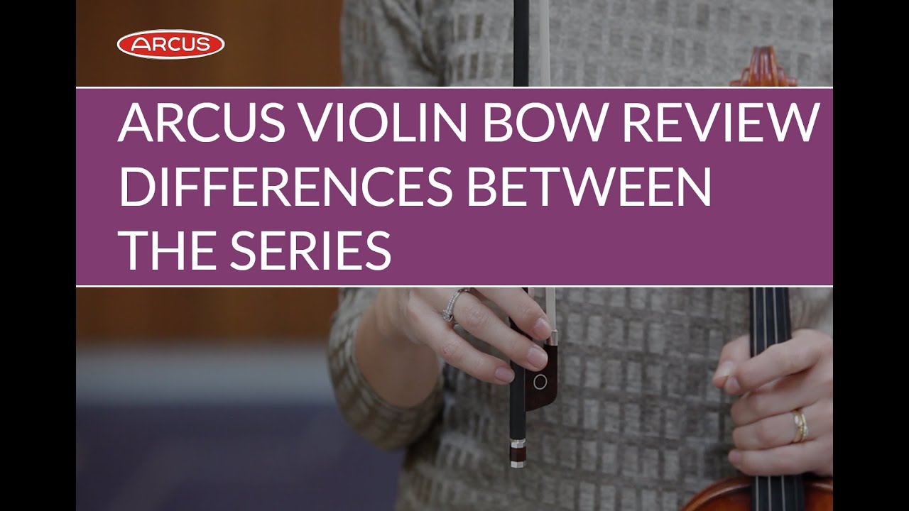 Arcus M, P and S-series Carbon Fiber Violin Bow Review
