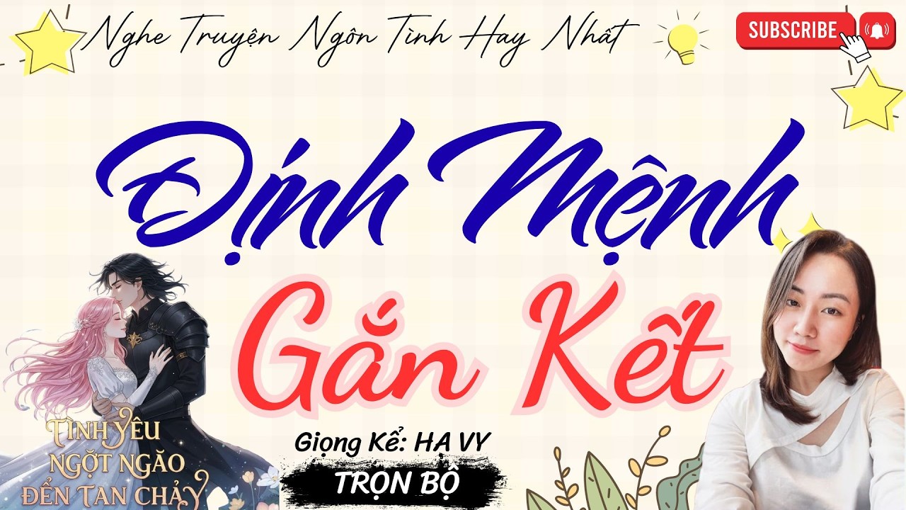 TRUYỆN TÌNH YÊU NGỌT NGÀO: ĐỊNH MỆNH GẮN KẾT | TRUYỆN NGÔN TÌNH HAY NHẤT