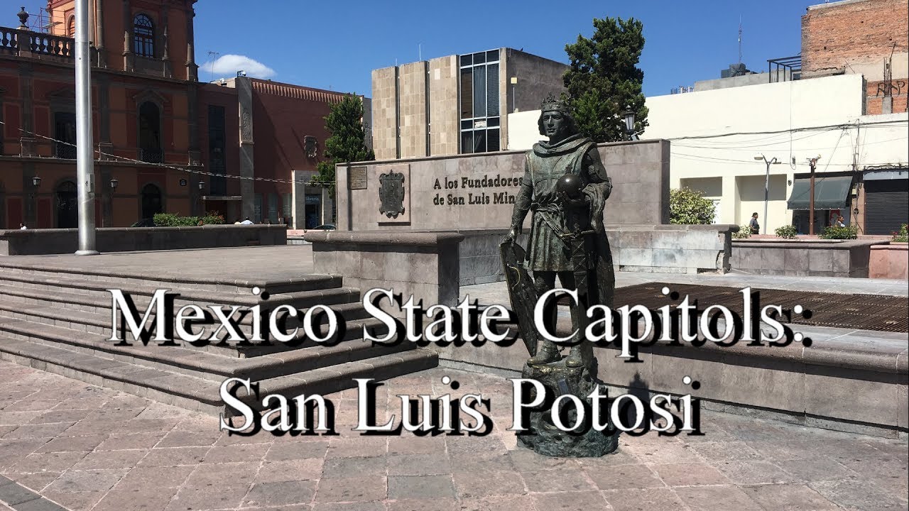 Mexican State Capitols: San Luis Potosi
