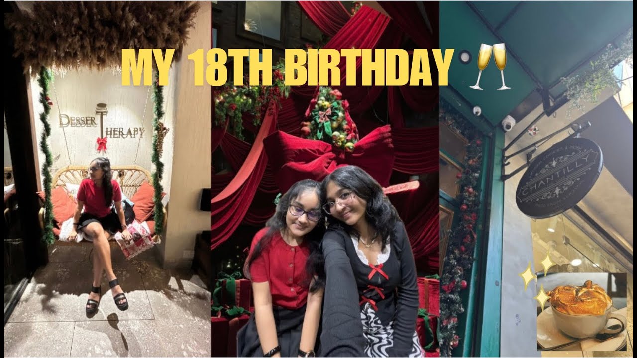 Celebrating My 18th Birthday | Gigi Bandra🍹 , 🛍️ Hill Road, Dessert Therapy & More