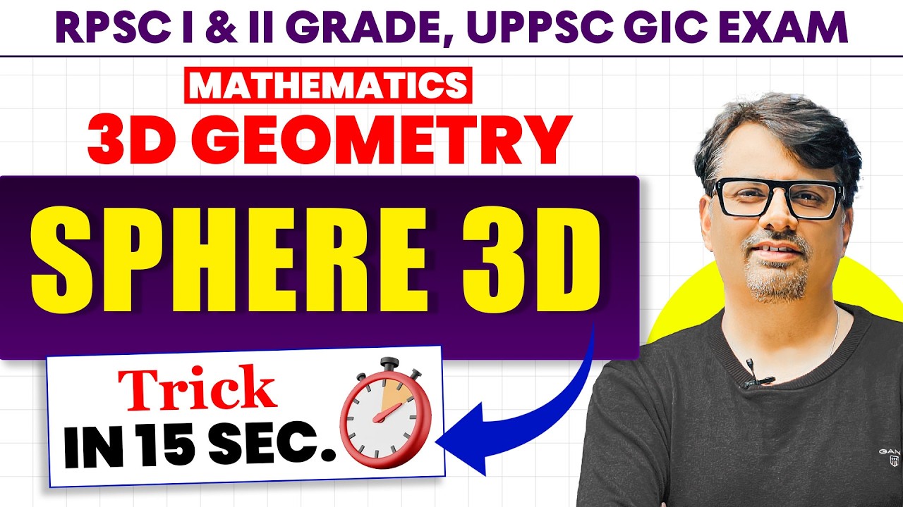 RPSC 1st & 2nd Grade, UPPSC GIC Exam | 15 SEC. Trick | 3D Geometry | SPHERE 3D | By GP Sir