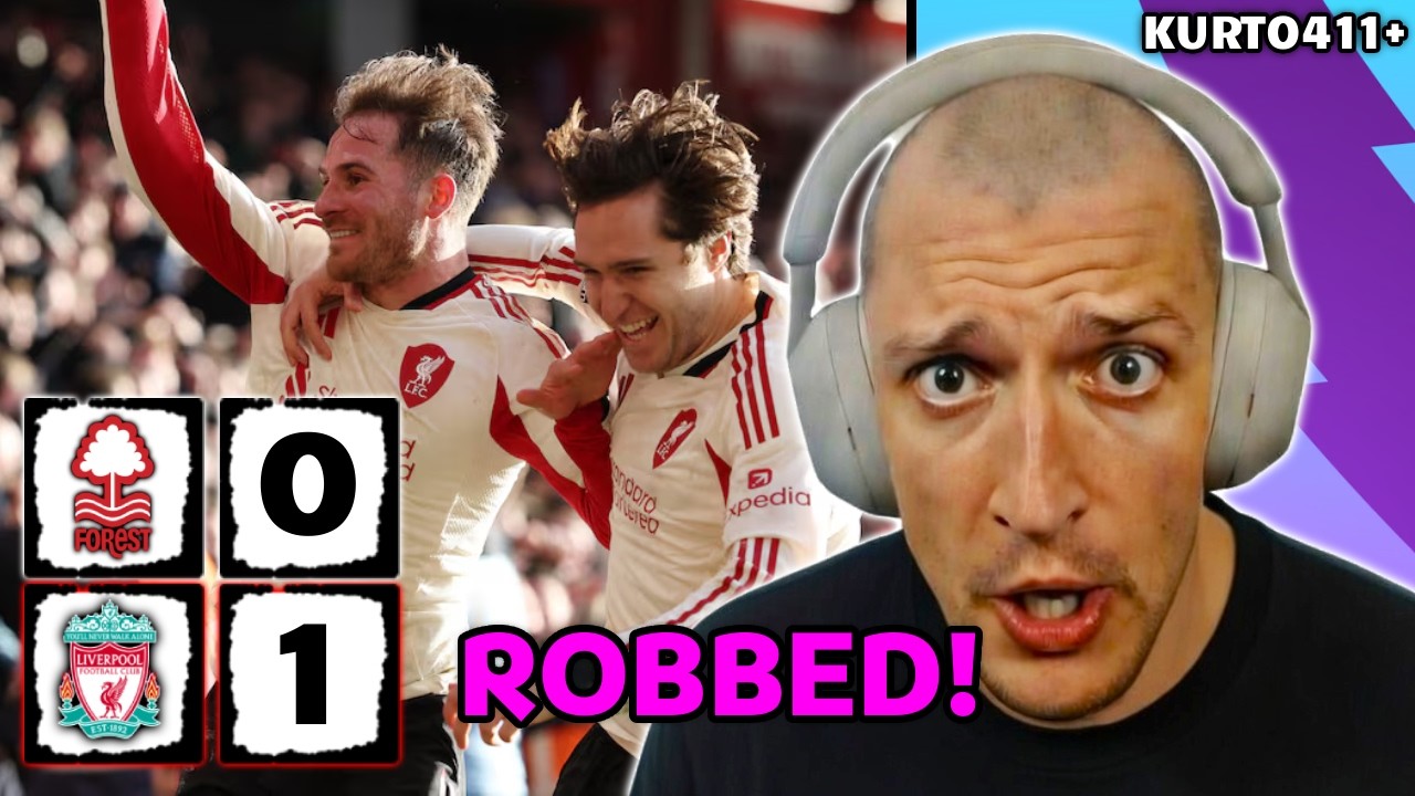 KURT0411 Reacts | Forest 0-1 Liverpool | LIVERPOOL CHEATING AGAIN