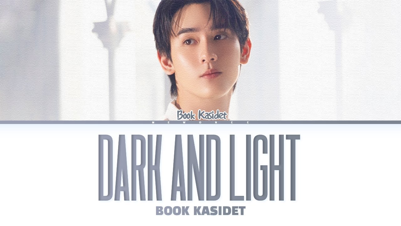 【Book Kasidet】 Dark and Light (โลกสีเทา) Ost. ความลับในบทเพลงที่บรรเลงไม่รู้จบ Melody of Secrets