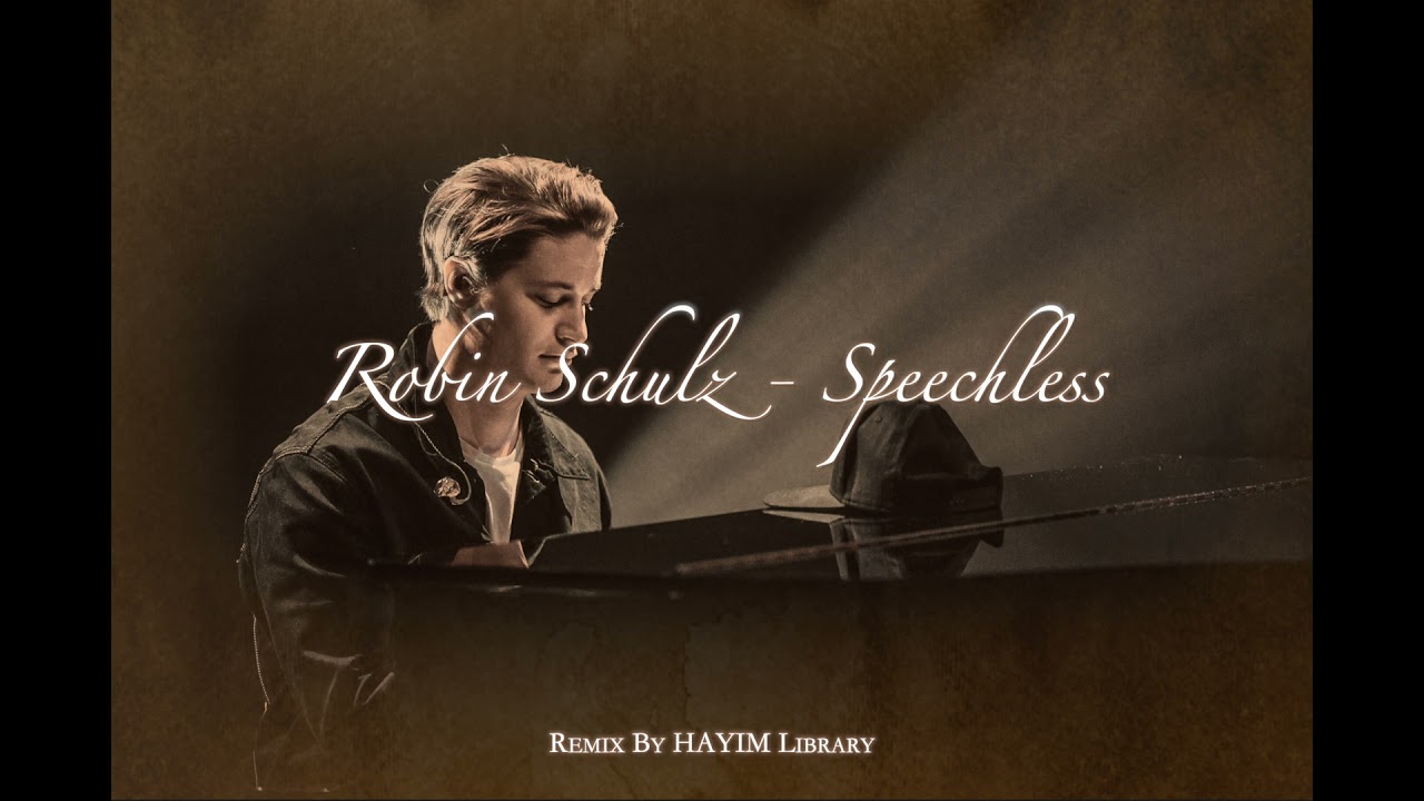 Robin Schulz - Speechless (Kygo style remix)