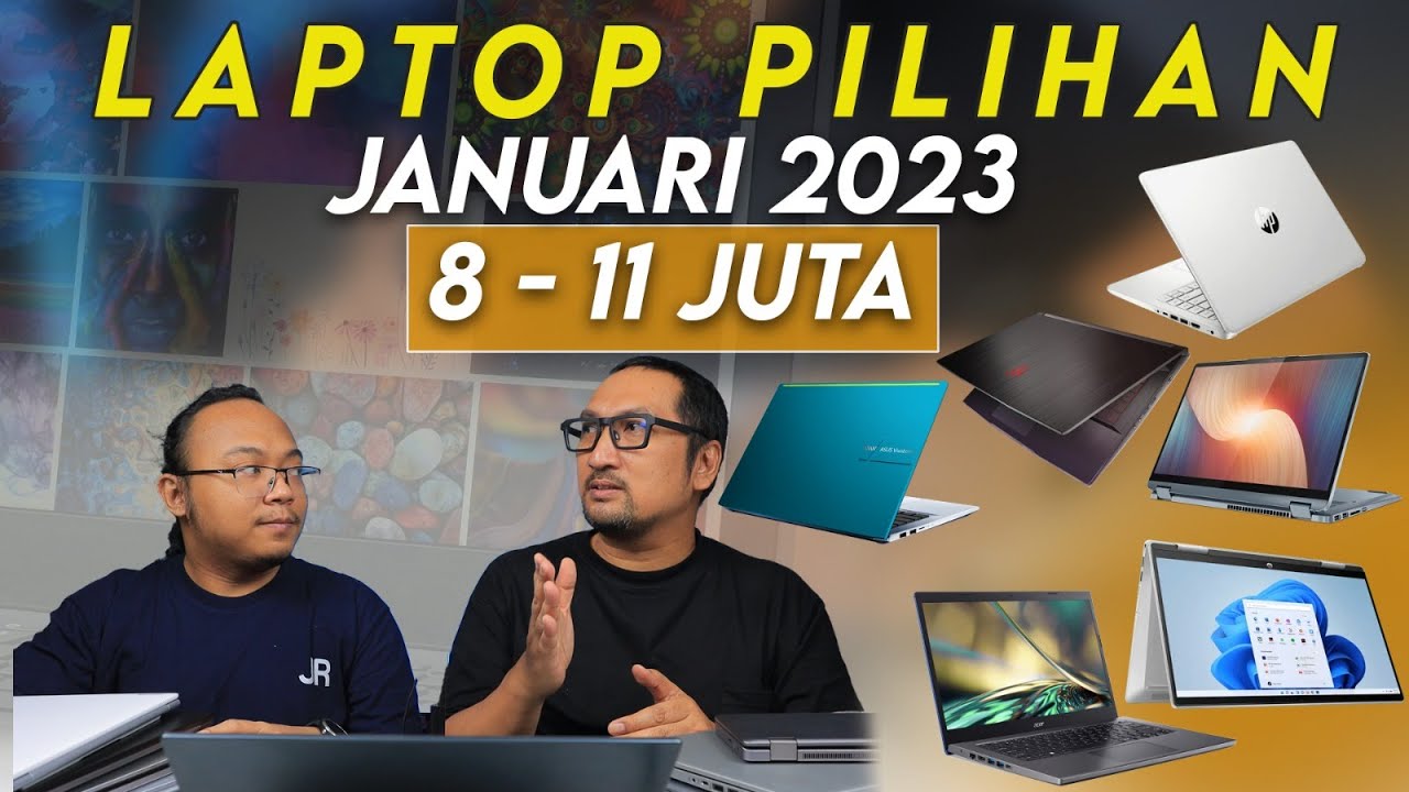 Rekomendasi Laptop Awal 2023 (8 - 10.9 Juta)