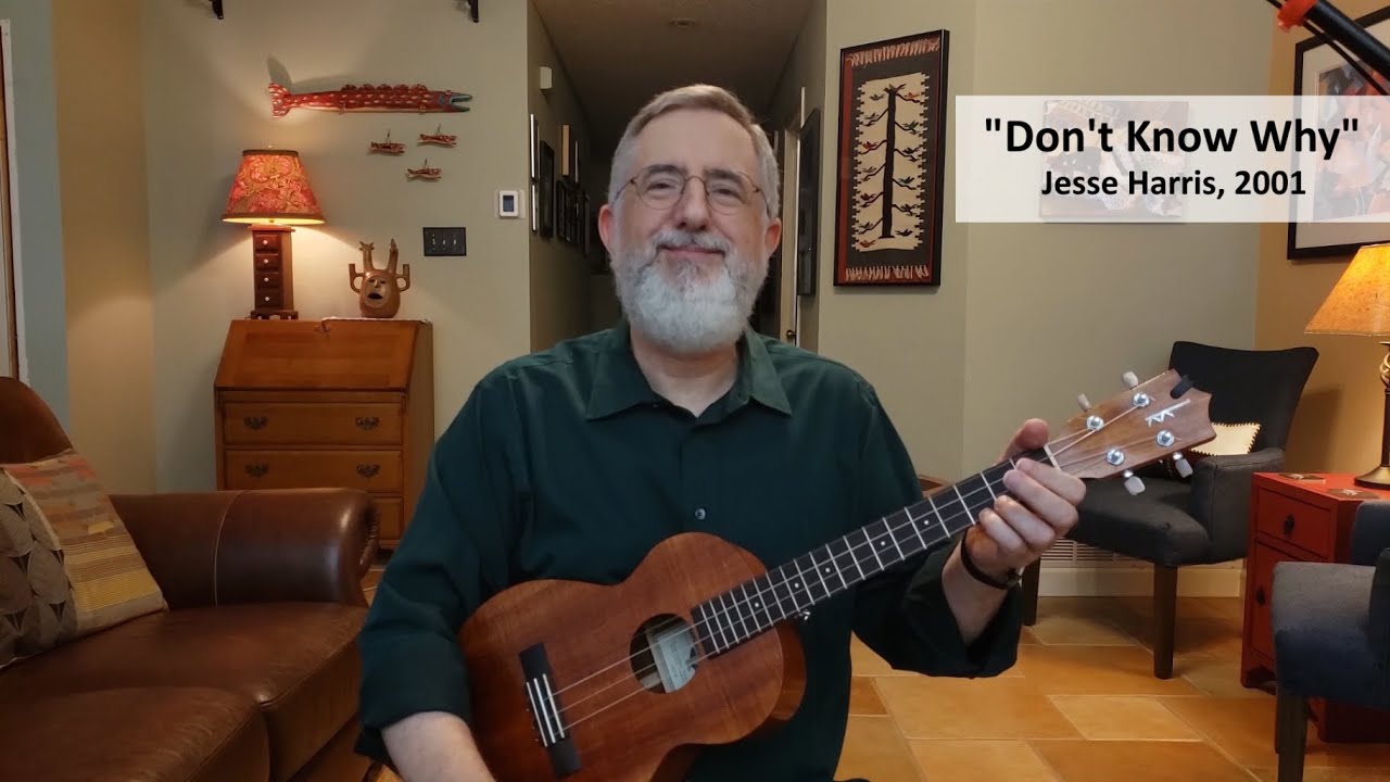 Don't Know Why, Ukulele Cover, chords and tab available