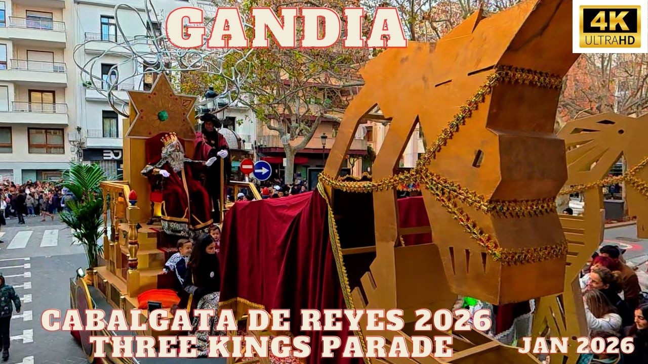 Cabalgata de Reyes Magos &ndash; Gand&iacute;a 2026 | Three Kings Parade