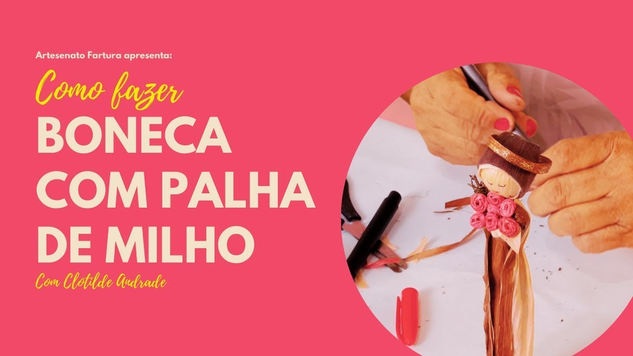 Boneca de Palha de Milho - Clotilde Andrade