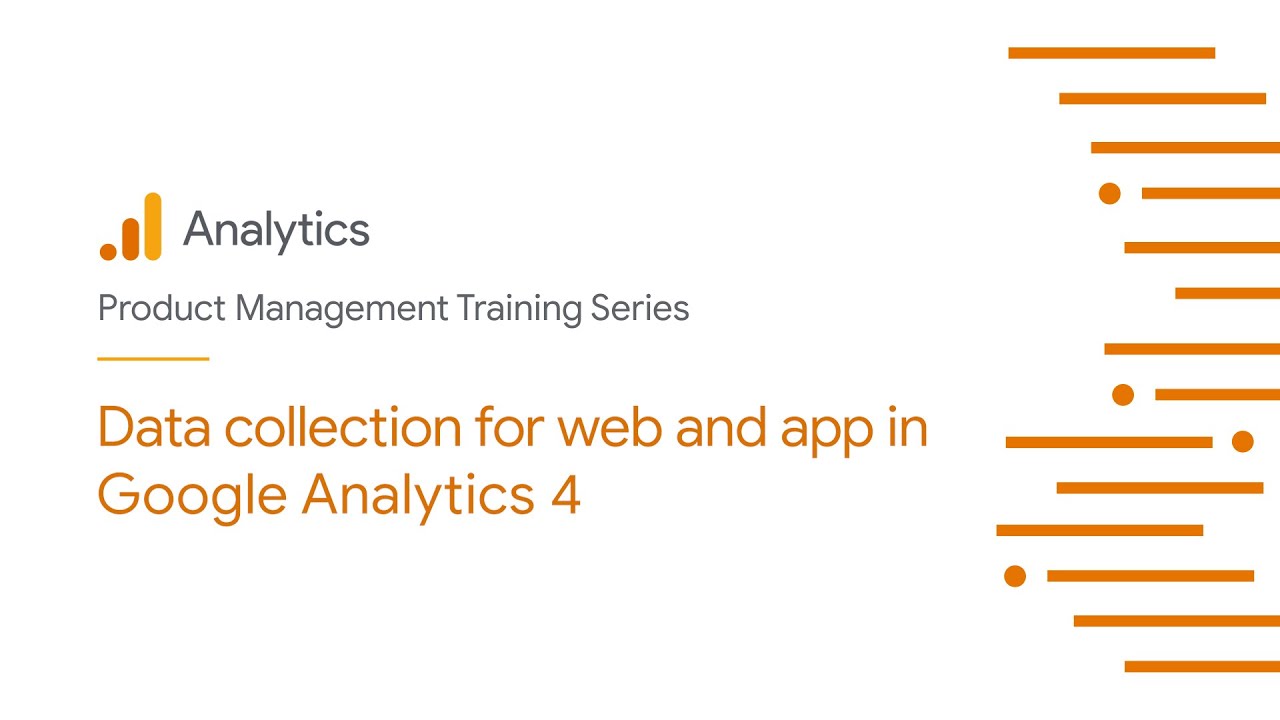 Data collection for web and app in Google Analytics