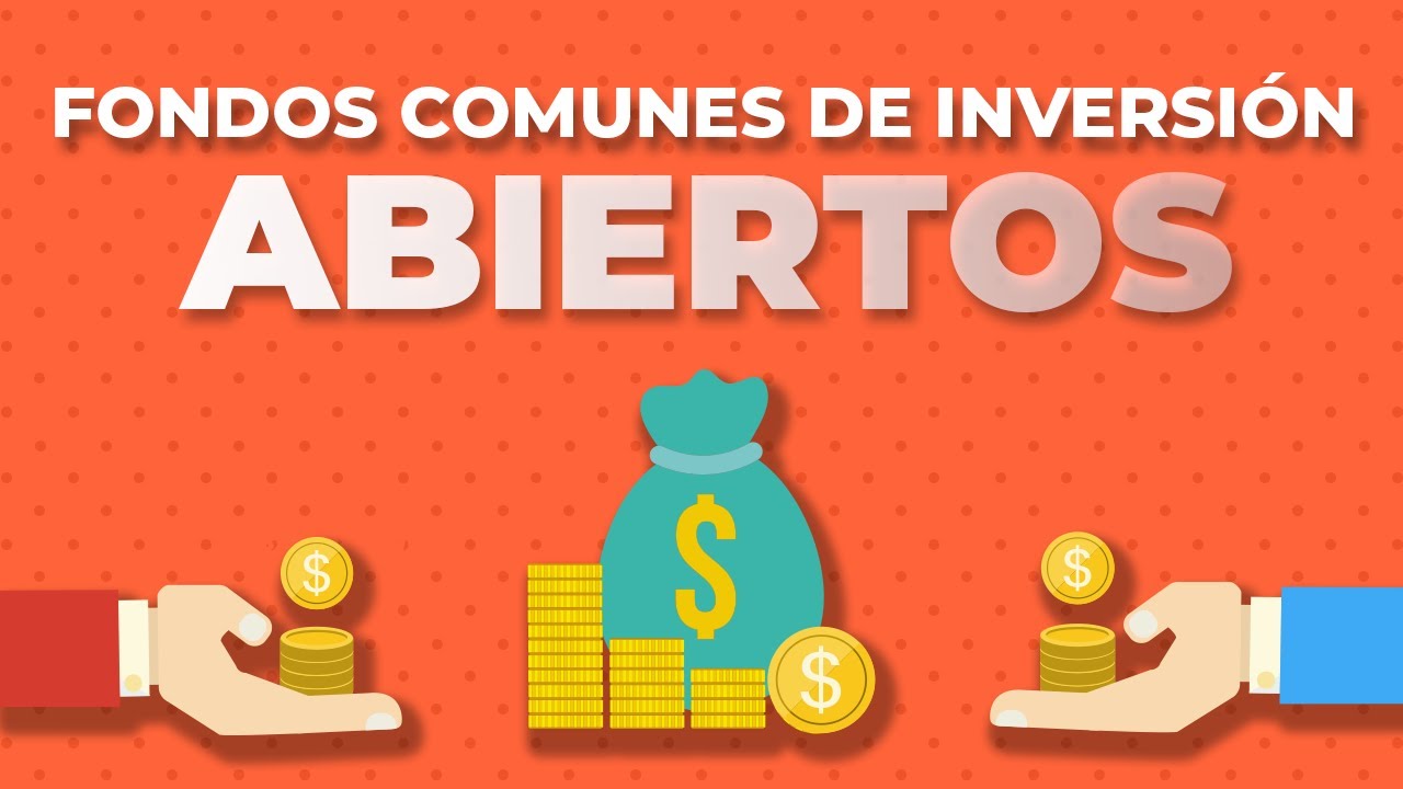 Fondos Comunes de Inversión Abiertos