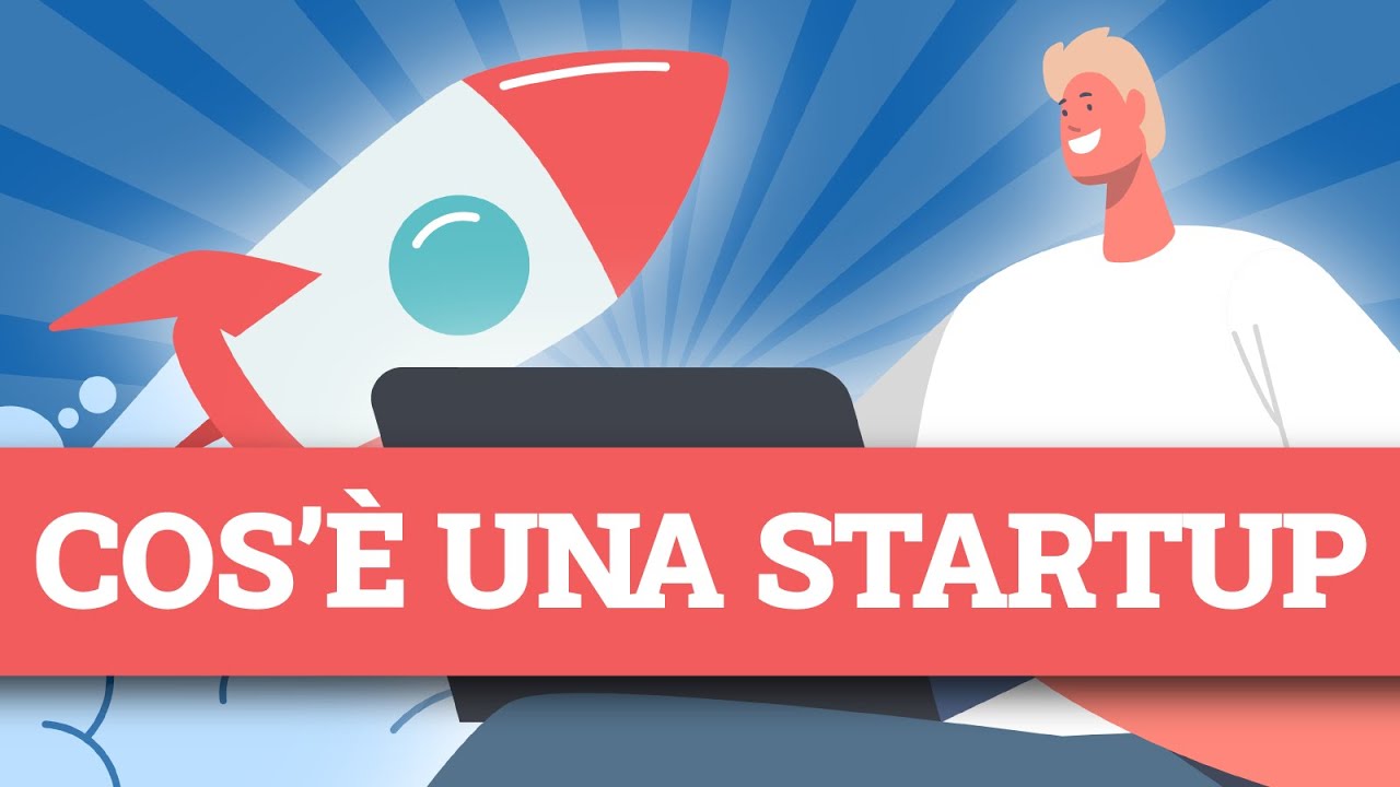 STARTUP 🚀 Cosa sono e come funzionano?