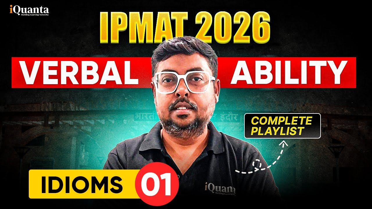 IPMAT Vocabulary | IPMAT Idioms and Phrases | IPMAT Indore