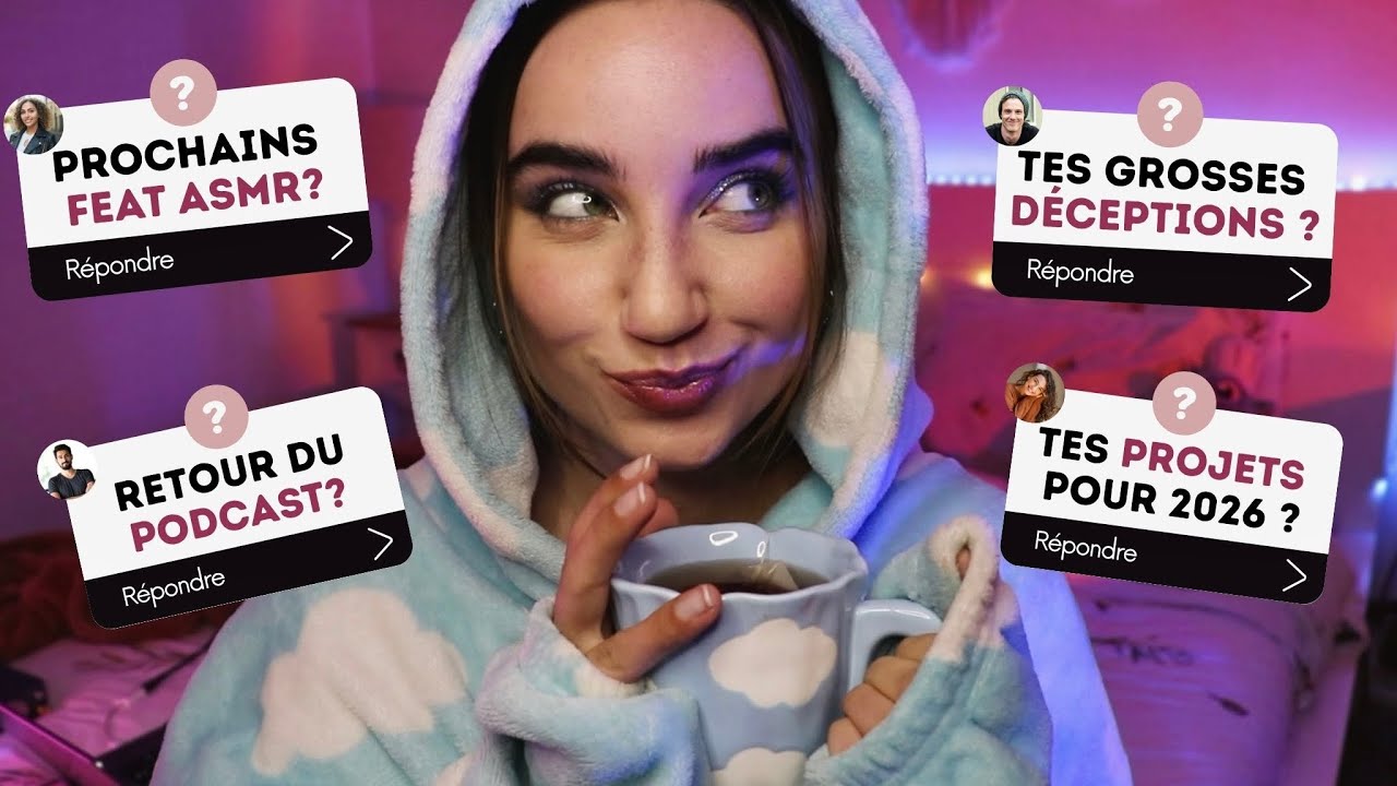 ASMR FAQ 2025 : JE RÉPONDS À VOS QUESTIONS ! 💬