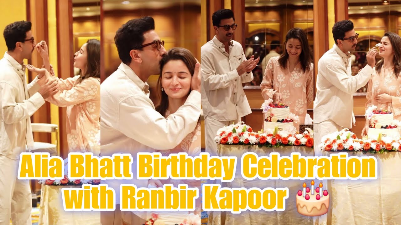 Alia Bhatt's Birthday Celebration with Ranbir Kapoor
