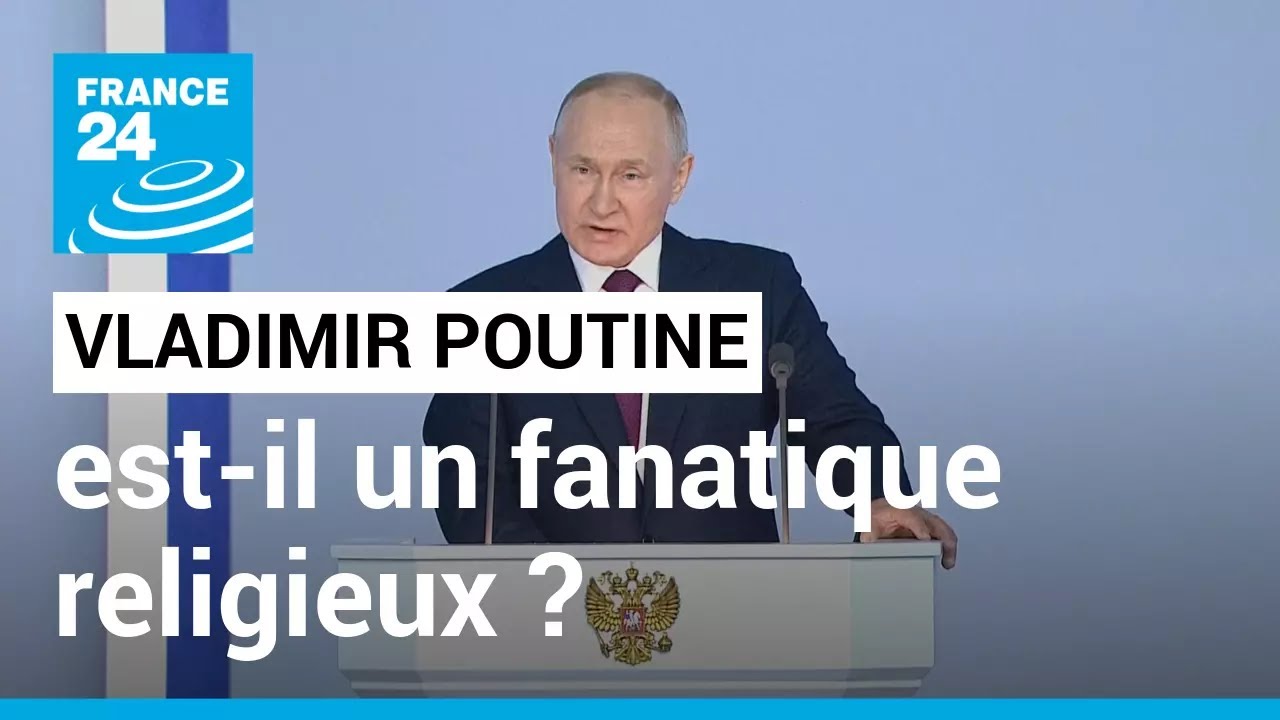 Vladimir Poutine est-il un fanatique religieux ? • FRANCE 24