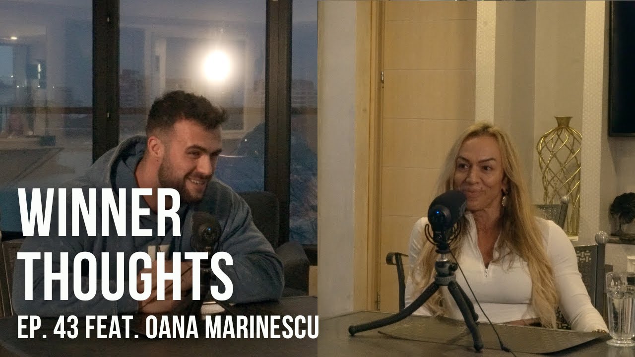 Winner Thoughts - ep 43 feat. Oana Marinescu