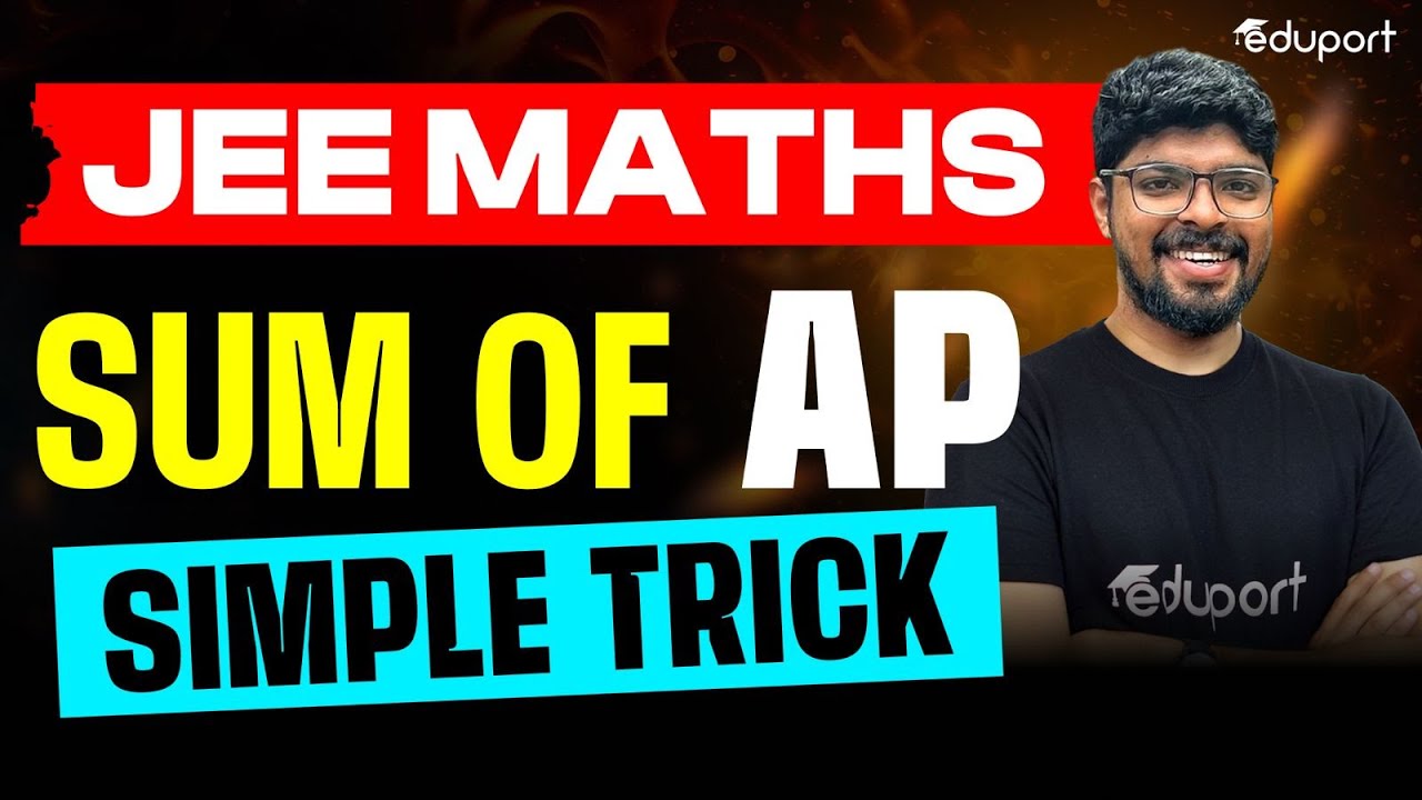 JEE  Maths | Sum Of Ap Using Simple Method | Eduport JEE