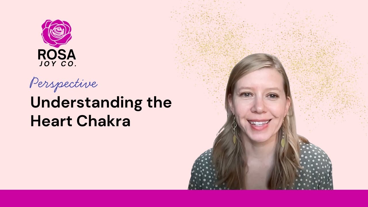Understanding the Heart Chakra
