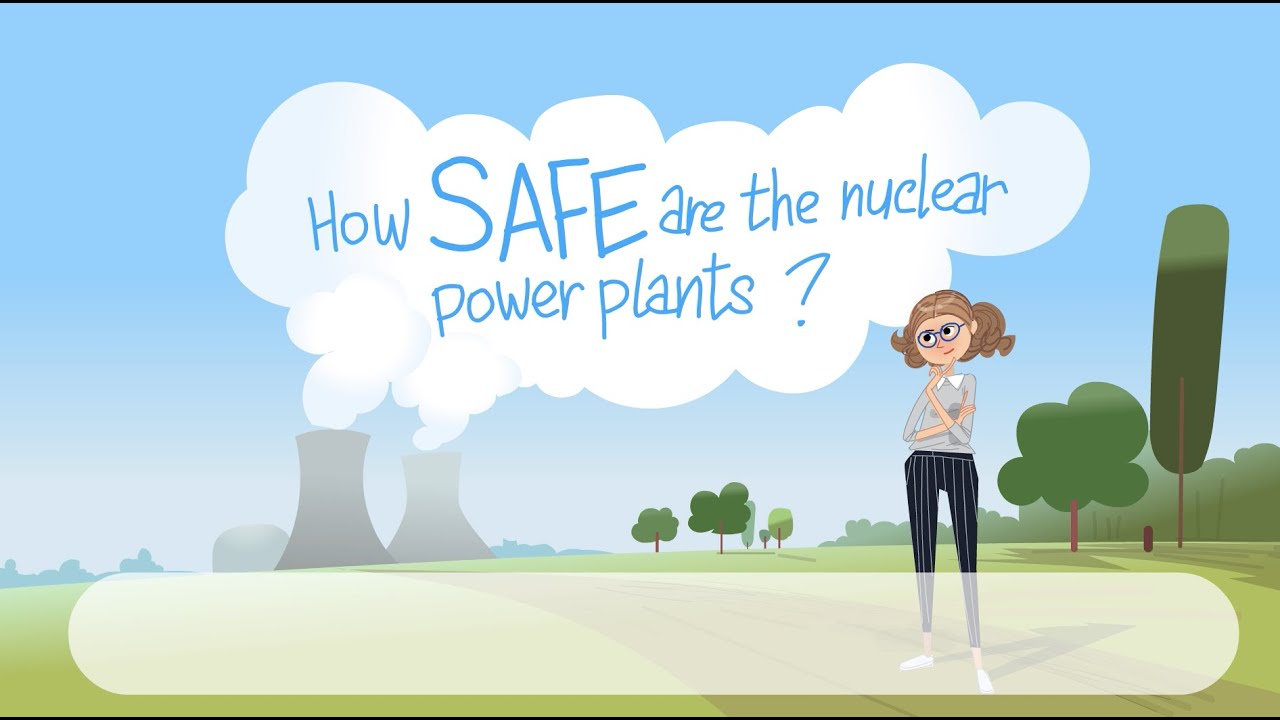 How safe are the nuclear power plants?
